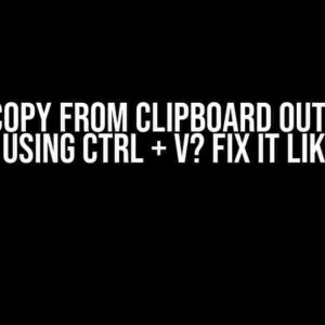 Can’t copy from clipboard outside of Neovim using Ctrl + V? Fix it like a Pro!