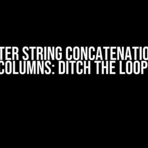 Faster String Concatenation in Columns: Ditch the Loop!