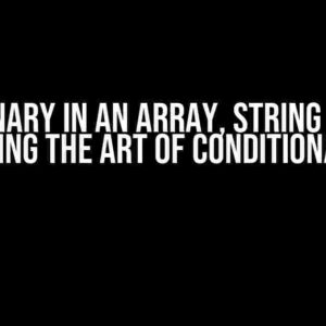 Ternary in an Array, String PHP: Mastering the Art of Conditional Logic