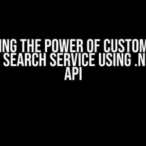 Unleashing the Power of Custom Sorting in Azure Search Service using .NET 8 Web API